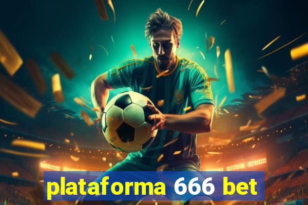 plataforma 666 bet